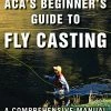 Anglers Book Supply ACA's Beginners Guide To Fly Casting