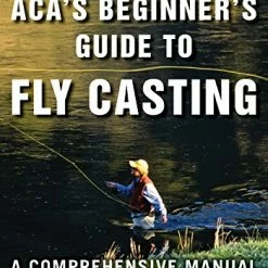 Anglers Book Supply ACA's Beginners Guide To Fly Casting