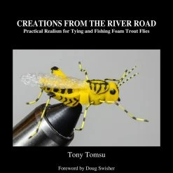 Anglers Book Supply Creations From The River Road - Tony Tomsu