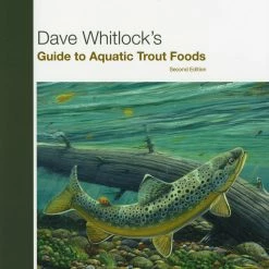 Anglers Book Supply Guide To Aquatic Trout Foods - Dave Whitlock