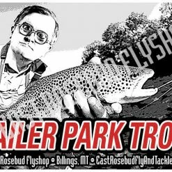 East Rosebud Fly & Tackle East Rosebud Custom Merchandise Trailer Park Trout Sticker